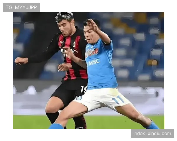 那不勒斯65分反超米兰升至次席，争冠格局反转